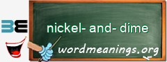WordMeaning blackboard for nickel-and-dime